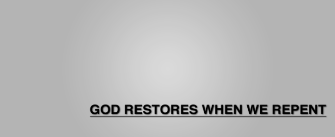 God-Restores-when-we-repent-Web2