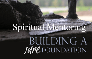 spiritual-mentoring-sure-foundation